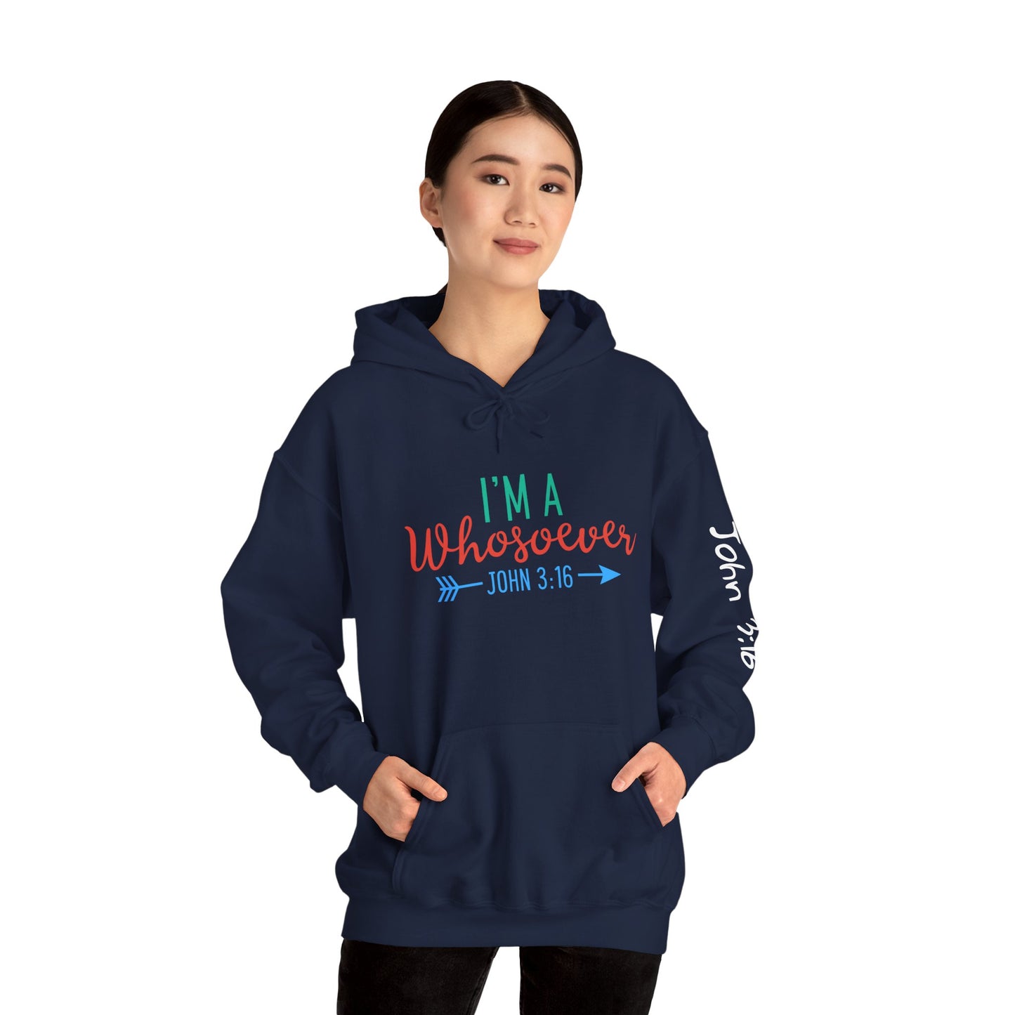Custom Faith-Inspired Hooded Sweatshirt - "I'm A Whosoever" Scripture Design