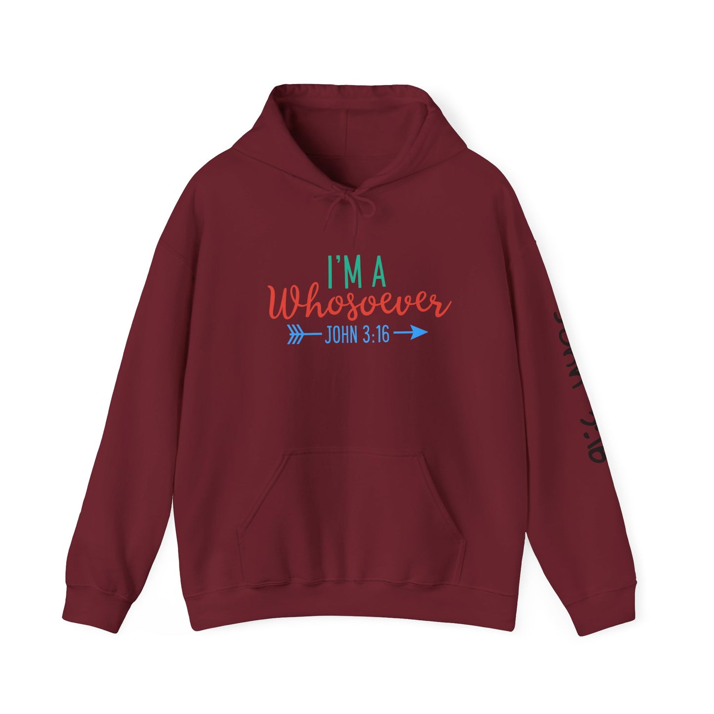 Custom Faith-Inspired Hooded Sweatshirt - "I'm A Whosoever" Scripture Design