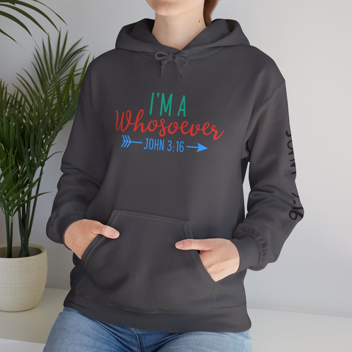 Custom Faith-Inspired Hooded Sweatshirt - "I'm A Whosoever" Scripture Design