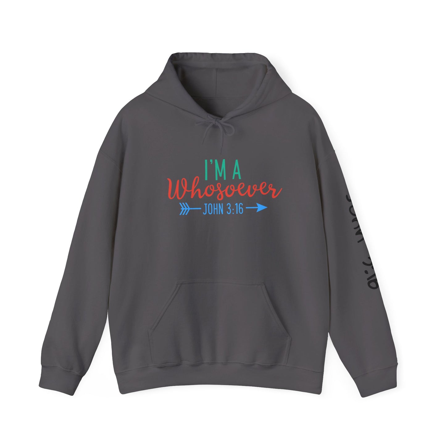 Custom Faith-Inspired Hooded Sweatshirt - "I'm A Whosoever" Scripture Design