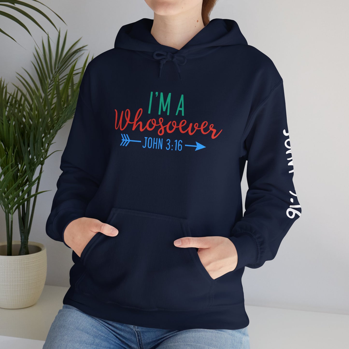 Custom Faith-Inspired Hooded Sweatshirt - "I'm A Whosoever" Scripture Design