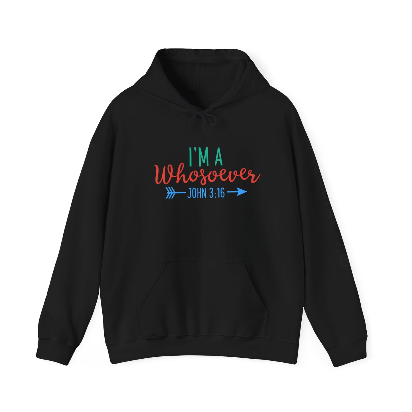 Custom Faith-Inspired Hooded Sweatshirt - "I'm A Whosoever" Scripture Design
