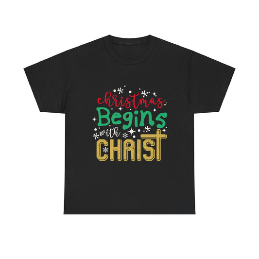 Christmas Unisex Tee - Christmas Begins with Christ