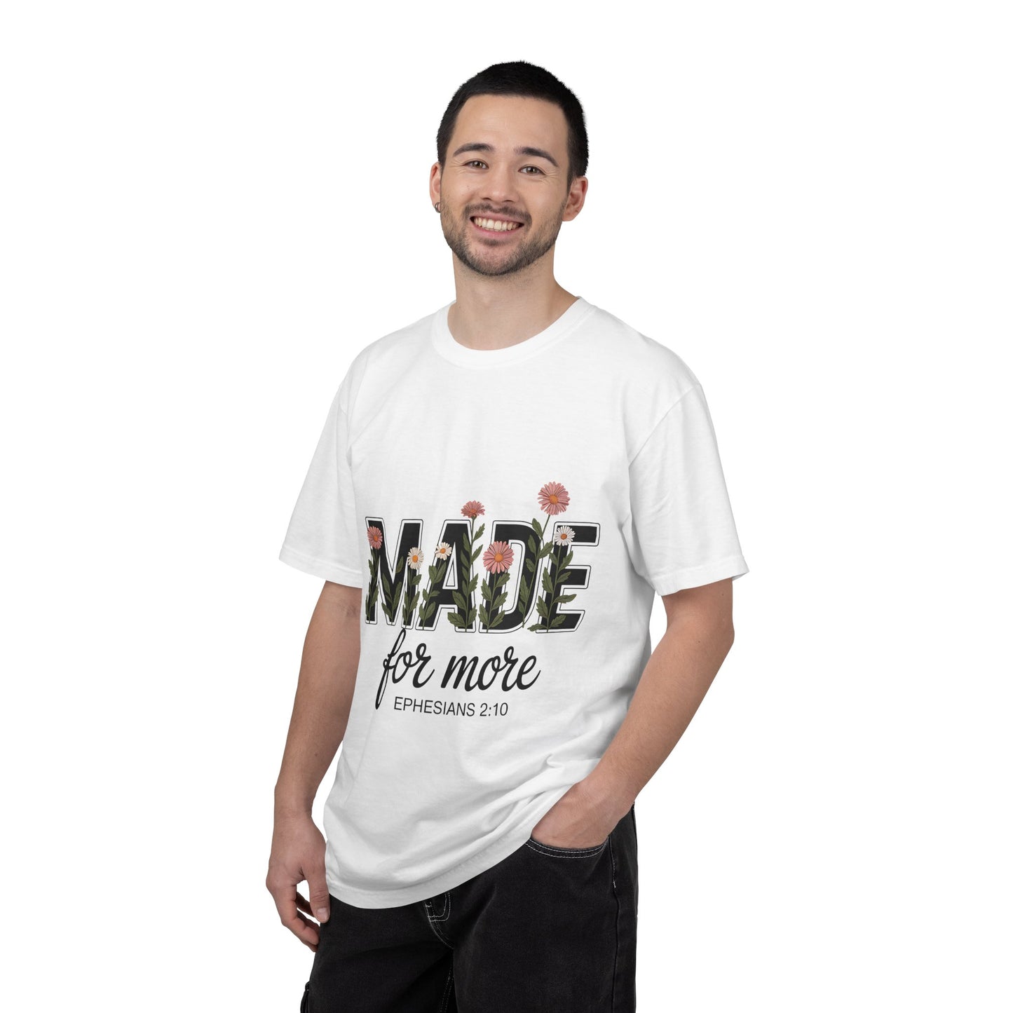 Made for More T-Shirt — Floral Christian Ephesians 2:10 Tee