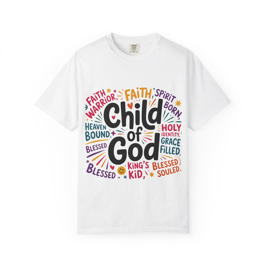 Child of God T-Shirt — Faith-Based Inspirational Christian Tee