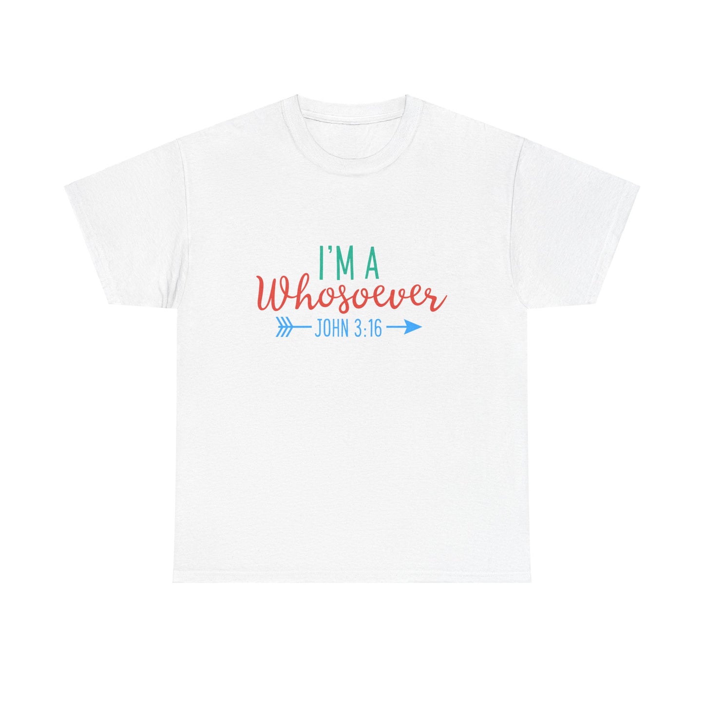 I'm A Whosoever Unisex Heavy Cotton Tee - Inspirational Faith-Based Shirt