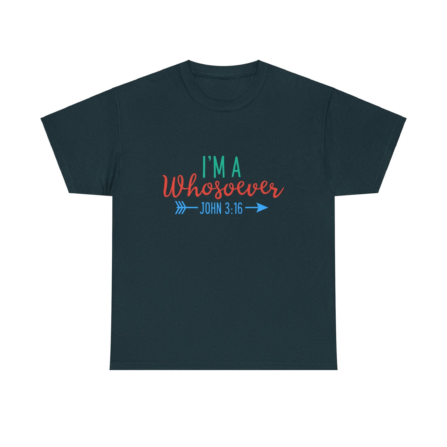 I'm A Whosoever Unisex Heavy Cotton Tee - Inspirational Faith-Based Shirt