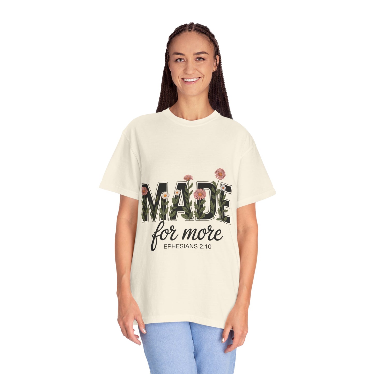 Made for More T-Shirt — Floral Christian Ephesians 2:10 Tee